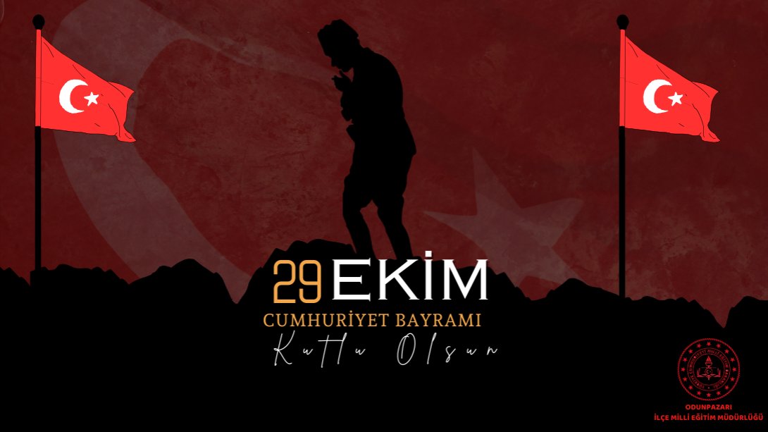 29 EKİM CUMHURİYET BAYRAMIMIZ KUTLU OLSUN.